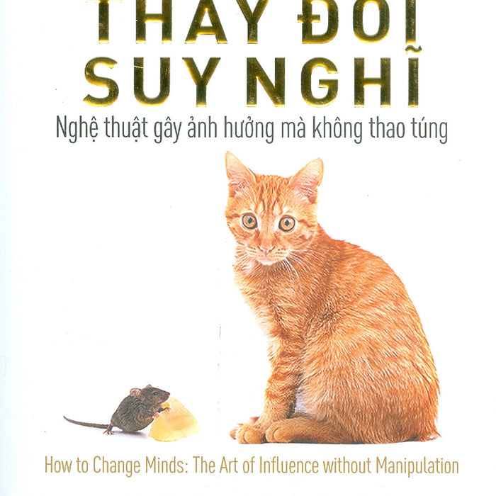Khiến Người Khác Thay Đổi Suy Nghĩ (Tái Bản 2023) Khiến Người Khác Thay Đổi Suy Nghĩ (Tái Bản 2023)
