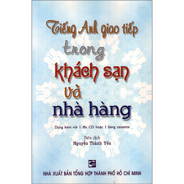 Tiếng Anh Giao Tiếp Trong Khách Sạn Và Nhà Hàng (Không Kèm Cd)