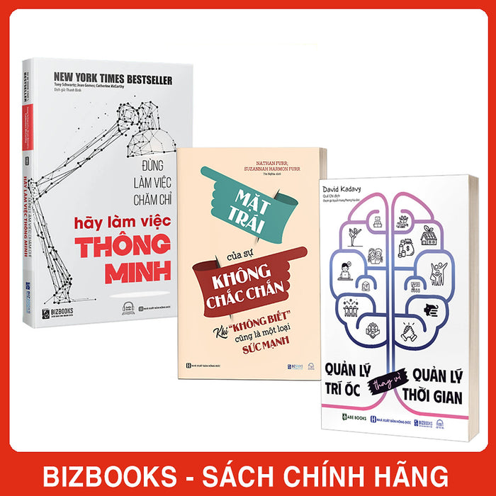 Bộ 3 Cuốn Sách Thức Tỉnh Trí Tuệ: Quản Lý Trí Óc Thay Vì Quản Lý Thời Gian, Mặt Trái Của Sự Không Chắc Chắn Và Đừng Làm Việc Chăm Chỉ Hãy Làm Việc Thông Minh: Bộ 3 Cuốn Sách Thức Tỉnh Trí Tuệ: Quản Lý Trí Óc Thay Vì Quản Lý Thời Gian, Mặt Trái Của Sự Không Chắc Chắn Và Đừng Làm Việc Chăm Chỉ Hãy Làm Việc Thông Minh: