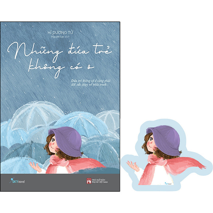 Những Đứa Trẻ Không Có Ô Những Đứa Trẻ Không Có Ô