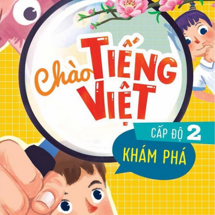 Sách - Chào Tiếng Việt Cấp Độ 2 - Khám Phá (Dn) Sách - Chào Tiếng Việt Cấp Độ 2 - Khám Phá (Dn)