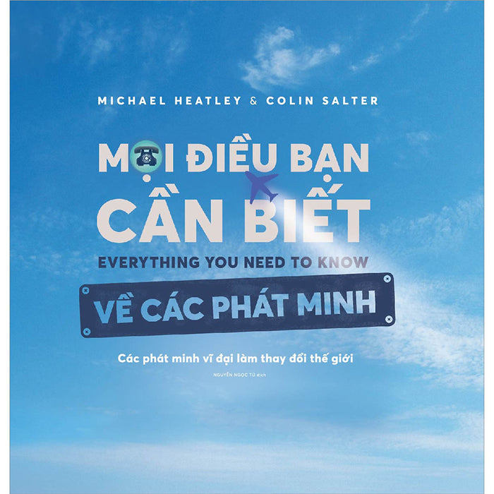 Mọi Điều Bạn Cần Biết Về Các Phát Minh Mọi Điều Bạn Cần Biết Về Các Phát Minh