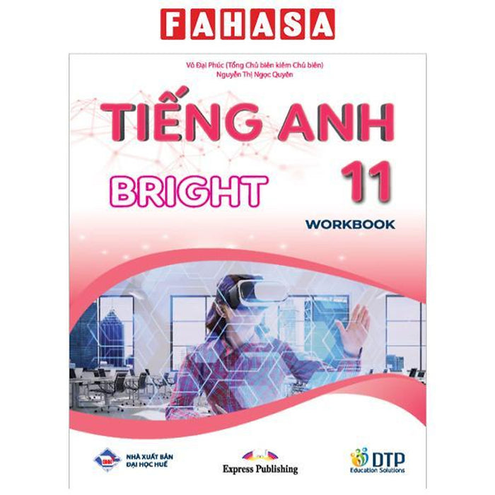 Tiếng Anh 11 Bright - Workbook (2023) Tiếng Anh 11 Bright - Workbook (2023)