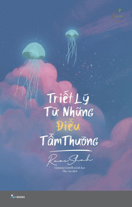 Triết Lý Từ Những Điều Tầm Thường Triết Lý Từ Những Điều Tầm Thường