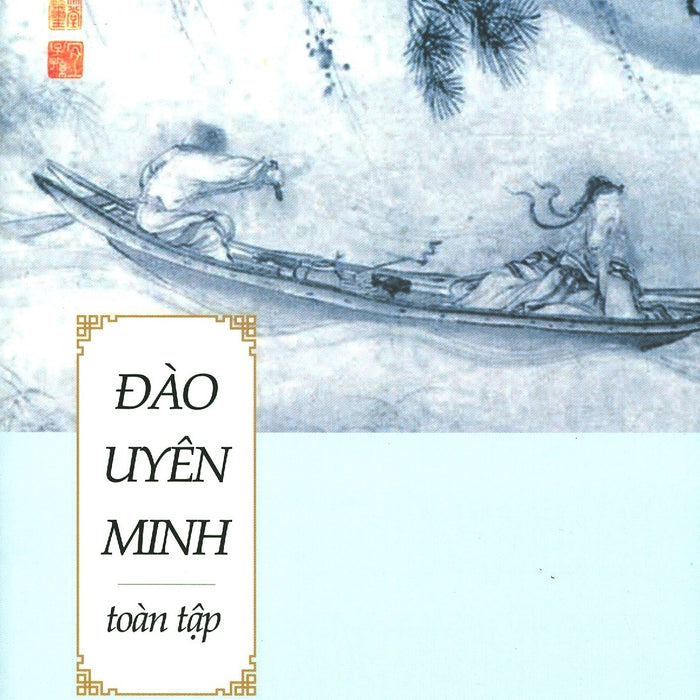Đào Uyên Minh Toàn Tập Đào Uyên Minh Toàn Tập