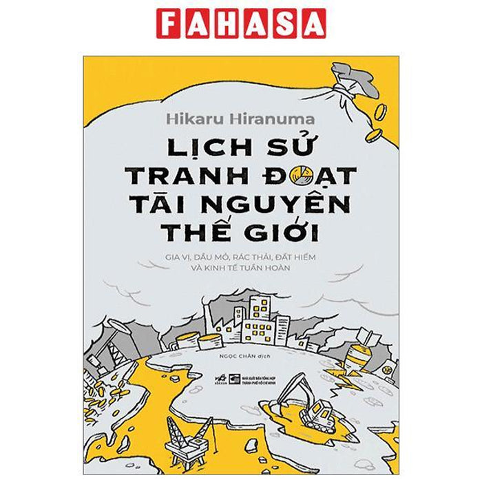 Lịch Sử Tranh Đoạt Tài Nguyên Thế Giới Lịch Sử Tranh Đoạt Tài Nguyên Thế Giới