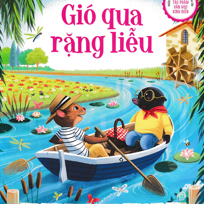 Phiên Bản Kể Lại Đầy Lôi Cuốn Của Tác Phẩm Văn Học Kinh Điển - Gió Qua Rặng Liễu_Tv Phiên Bản Kể Lại Đầy Lôi Cuốn Của Tác Phẩm Văn Học Kinh Điển - Gió Qua Rặng Liễu_Tv