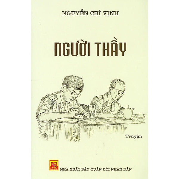 Sách Người Thầy - (Tác Giả : Tướng Nguyễn Chí Vịnh)