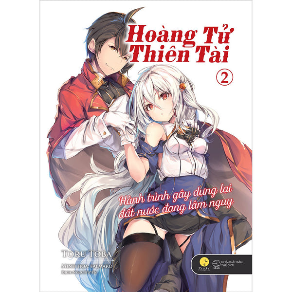 Hoàng Tử Thiên Tài - Hành Trình Gây Dựng Lại Đất Nước Đang Lâm Nguy (Tập 2)