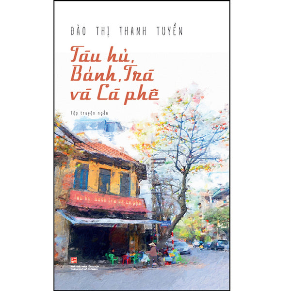 Tàu Hũ, Bánh, Trà Và Cà Phê
