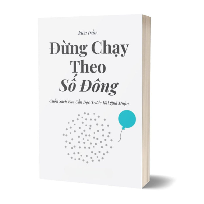 Đừng Chạy Theo Số Đông Đừng Chạy Theo Số Đông