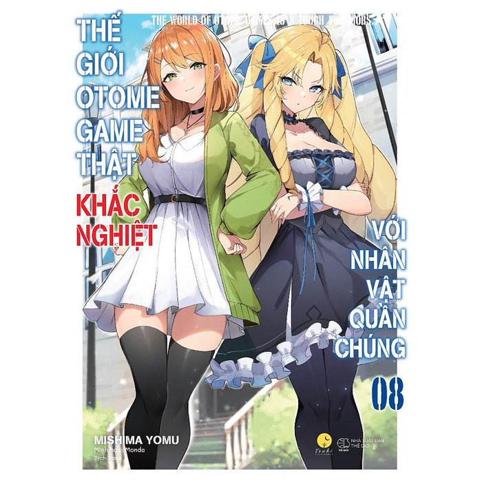 Sách Thế Giới Otome Game Thật Khắc Nghiệt Với Nhân Vật Quần Chúng - Tập 8 - Light Novel Sách Thế Giới Otome Game Thật Khắc Nghiệt Với Nhân Vật Quần Chúng - Tập 8 - Light Novel