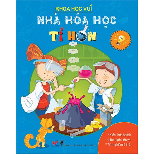 Khoa Học Vui - Nhà Hóa Học Tí Hon