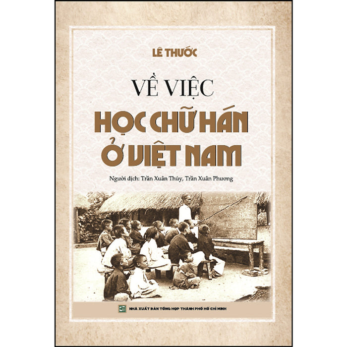 Về Việc Học Chữ Hán Ở Việt Nam Về Việc Học Chữ Hán Ở Việt Nam