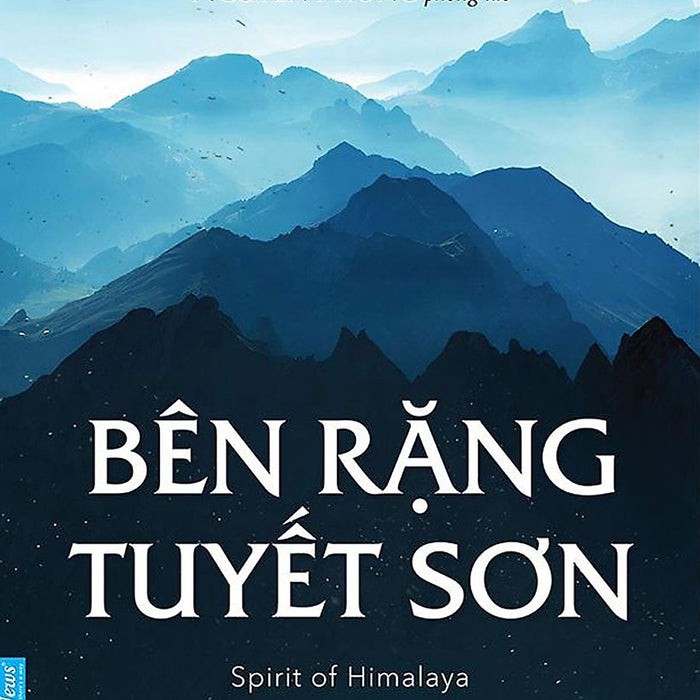 Sách Bên Rặng Tuyết Sơn - Nguyên Phong Sách Bên Rặng Tuyết Sơn - Nguyên Phong