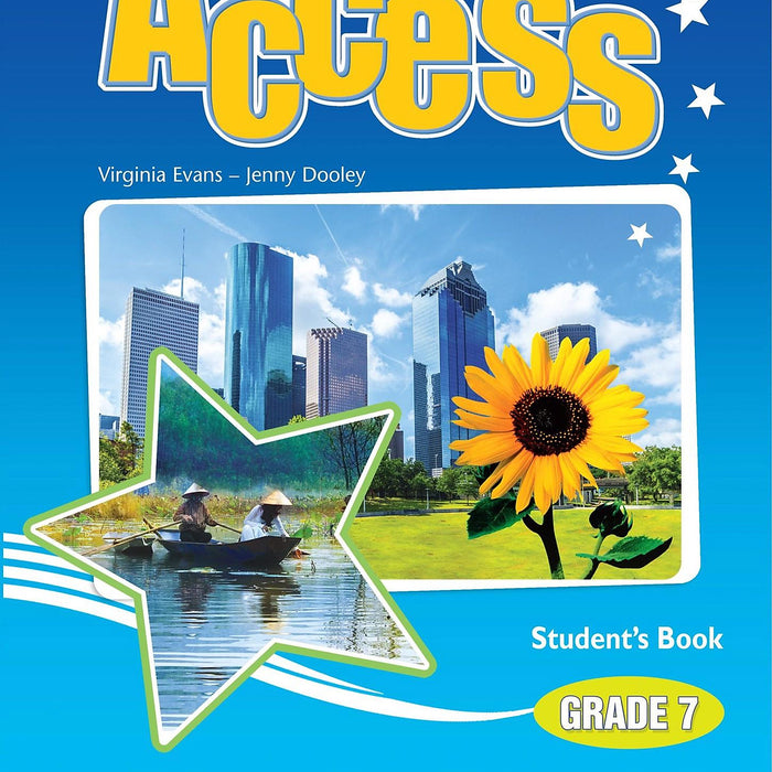 Access Student'S Book - Grade 7 Access Student'S Book - Grade 7