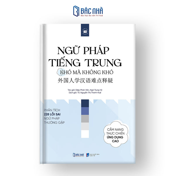 Sách Ngữ Pháp Tiếng Trung, Khó Mà Không Khó - Phân Tích Lỗi Sai Ngữ Pháp Tiếng Trung Thường Gặp