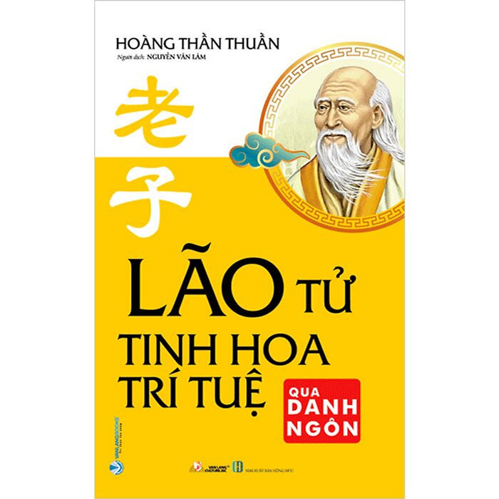 Lão Tử - Tinh Hoa Trí Tuệ Qua Danh Ngôn Lão Tử - Tinh Hoa Trí Tuệ Qua Danh Ngôn
