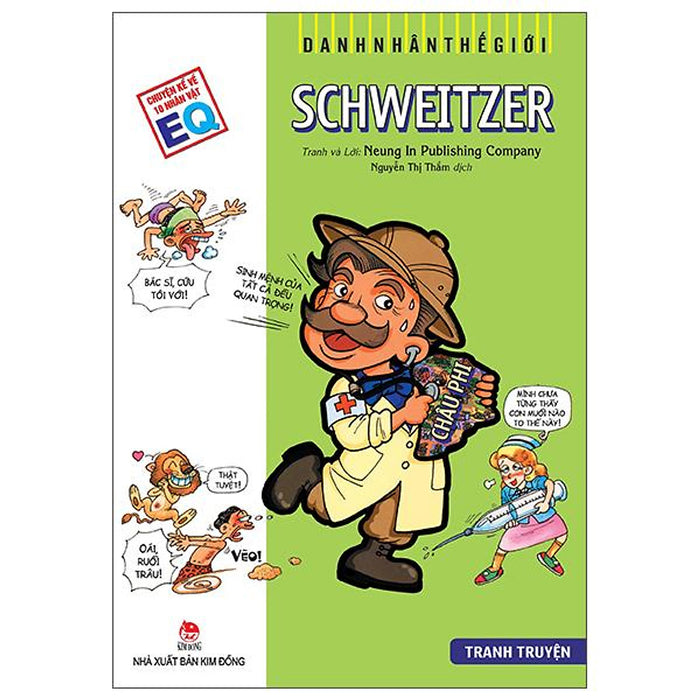 Danh Nhân Thế Giới: Schweitzer (Tái Bản 2022) Danh Nhân Thế Giới: Schweitzer (Tái Bản 2022)