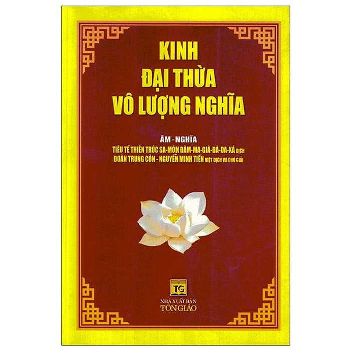 Kinh Đại Thừa Vô Lượng Nghĩa (Âm - Nghĩa) Kinh Đại Thừa Vô Lượng Nghĩa (Âm - Nghĩa)