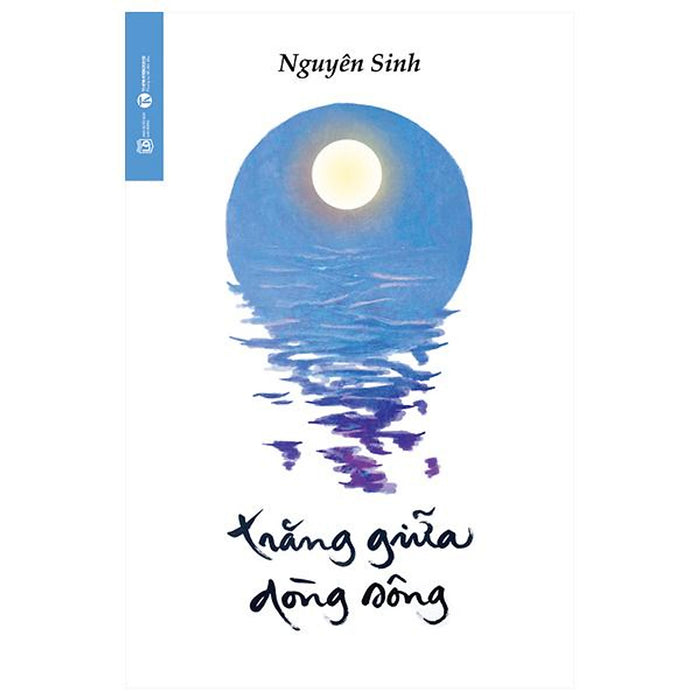 Trăng Giữa Dòng Sông Trăng Giữa Dòng Sông