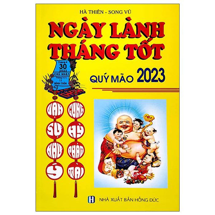 Ngày Lành Tháng Tôt - Quý Mão 2023 Ngày Lành Tháng Tôt - Quý Mão 2023