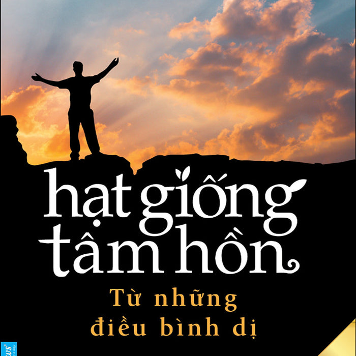 Sách Hạt Giống Tâm Hồn 3: Từ Những Điều Bình Dị (Tái Bản 2020) Sách Hạt Giống Tâm Hồn 3: Từ Những Điều Bình Dị (Tái Bản 2020)