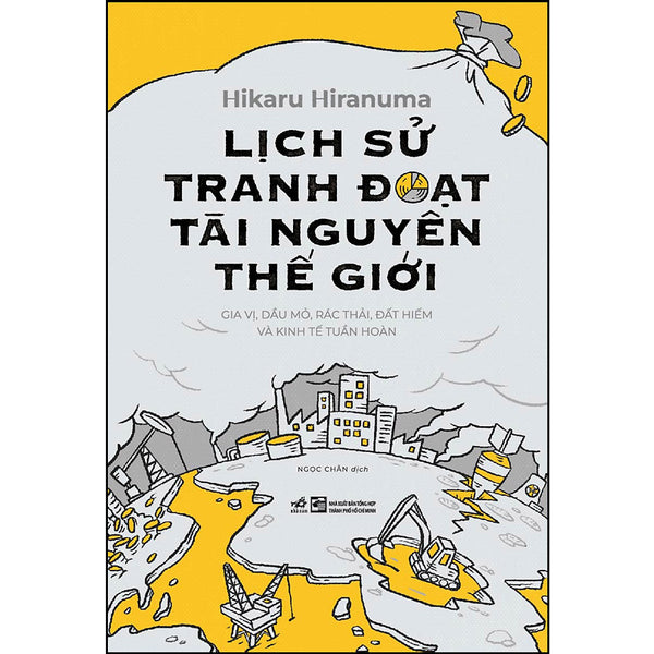 Lịch Sử Tranh Đoạt Tài Nguyên Thế Giới