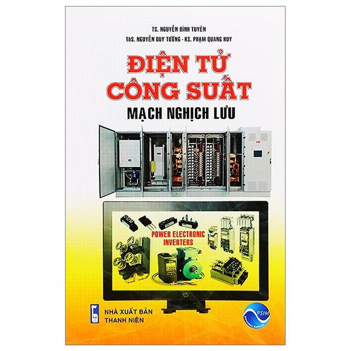 Điện Tử Công Suất - Mạch Nghịch Lưu Điện Tử Công Suất - Mạch Nghịch Lưu