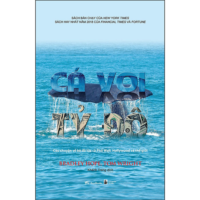 Cá Voi Tỷ Đô: Câu Chuyện Về Kẻ Đã Lừa Cả Phố Wall, Hollywood Và Thế Giới (Ấn Bản 2022) Cá Voi Tỷ Đô: Câu Chuyện Về Kẻ Đã Lừa Cả Phố Wall, Hollywood Và Thế Giới (Ấn Bản 2022)