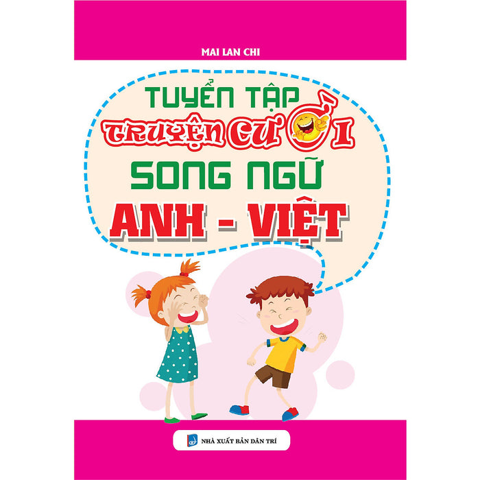 Tuyển Tập Truyện Cười Song Ngữ Anh - Việt Tuyển Tập Truyện Cười Song Ngữ Anh - Việt
