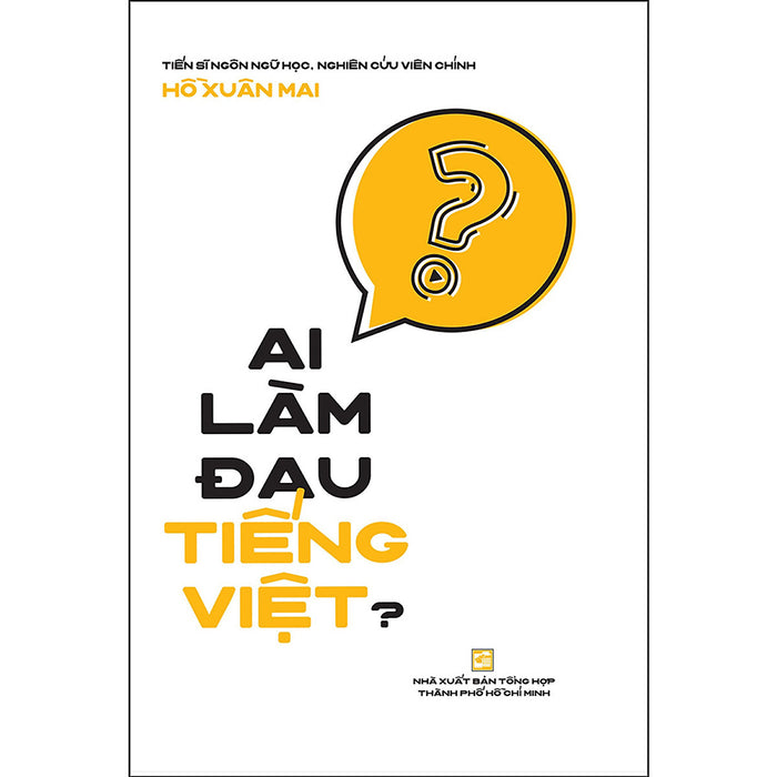 Ai Làm Đau Tiếng Việt? Ai Làm Đau Tiếng Việt?