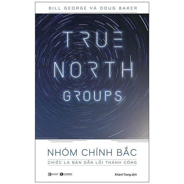 True North Groups - Nhóm Chính Bắc True North Groups - Nhóm Chính Bắc