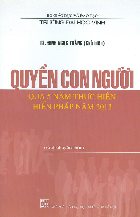 Quyền Con Người Qua 5 Năm Thực Hiện Hiến Pháp Năm 2023 (Sách Chuyên Khảo) Quyền Con Người Qua 5 Năm Thực Hiện Hiến Pháp Năm 2023 (Sách Chuyên Khảo)