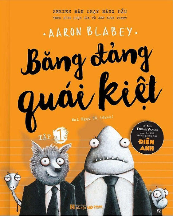 Băng Đảng Quái Kiệt - Tập 1 Băng Đảng Quái Kiệt - Tập 1