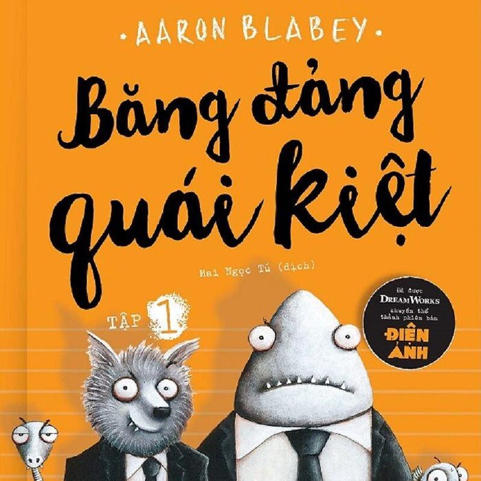 Băng Đảng Quái Kiệt - Tập 1 Băng Đảng Quái Kiệt - Tập 1