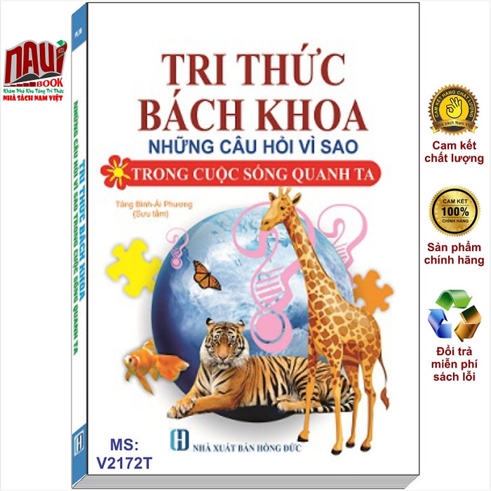 Sách Tri Thức Bách Khoa - Những Câu Hỏi Vì Sao Trong Cuộc Sống Quanh Ta - V2172T Sách Tri Thức Bách Khoa - Những Câu Hỏi Vì Sao Trong Cuộc Sống Quanh Ta - V2172T