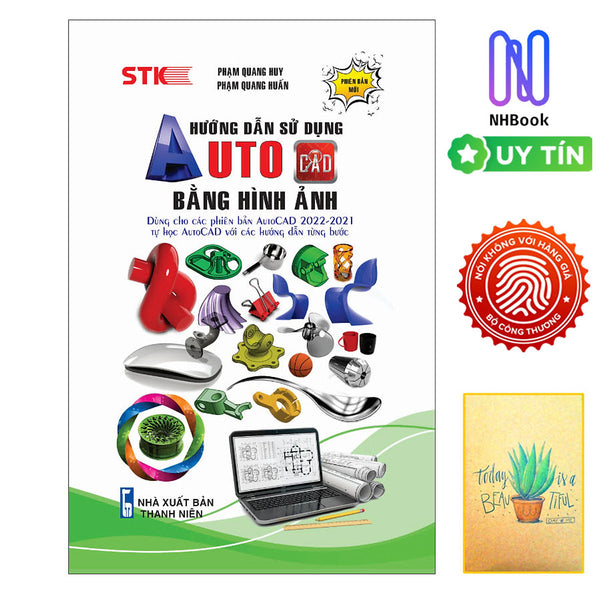 Sách Tin Học- Hướng Dẫn Sử Dụng Autocad Bằng Hình Ảnh - Bìa Mềm - Stk ( Tặng Sổ Tay Xương Rồng )