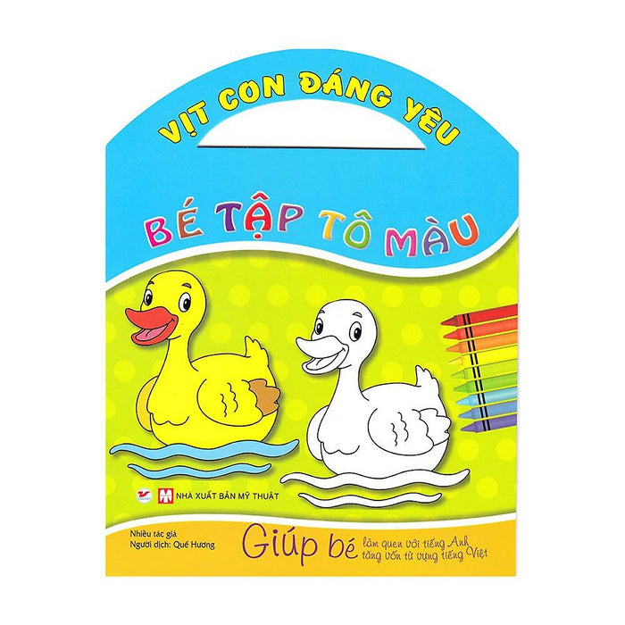 Bé Tập Tô Màu  Vịt Con Đáng Yêu - Bản Quyền Bé Tập Tô Màu  Vịt Con Đáng Yêu - Bản Quyền