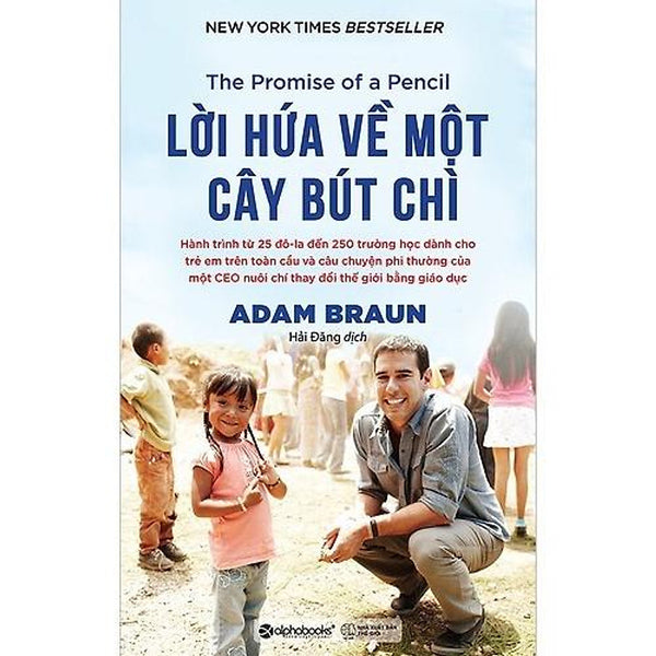Lời Hứa Về Một Cây Bút Chì - Hành Trình Từ 25$ Đến 250 Trường Học Dành Cho Trẻ Em Trên Toàn Cầu... - Bản Quyền