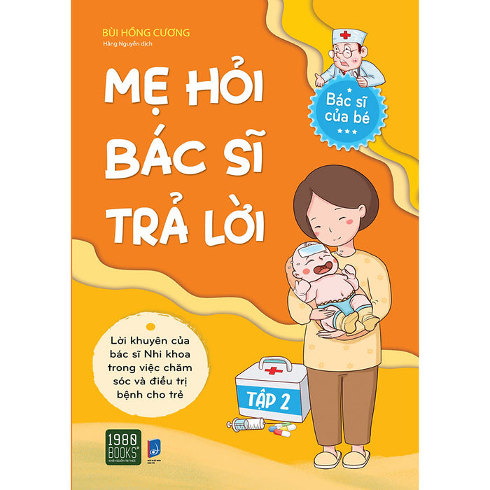 Mẹ Hỏi Bác Sĩ Trả Lời 2 Mẹ Hỏi Bác Sĩ Trả Lời 2