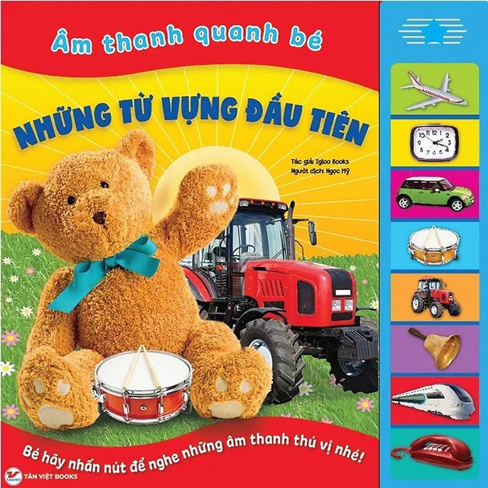 Những Từ Vựng Đầu Tiên - Âm Thanh Quanh Bé - Sách Âm Thanh Tân  Việt Những Từ Vựng Đầu Tiên - Âm Thanh Quanh Bé - Sách Âm Thanh Tân  Việt