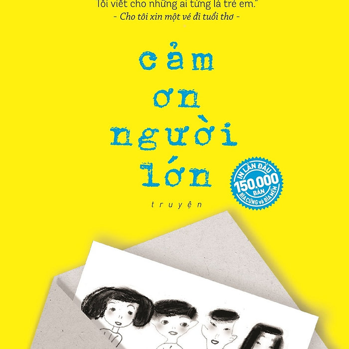 Cảm Ơn Người Lớn (Bìa Mềm) Cảm Ơn Người Lớn (Bìa Mềm)