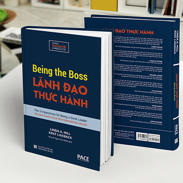 Sách Pace Books - Lãnh Đạo Thực Hành (Being The Boss) - Linda A. Hill, Kent Lineback Sách Pace Books - Lãnh Đạo Thực Hành (Being The Boss) - Linda A. Hill, Kent Lineback