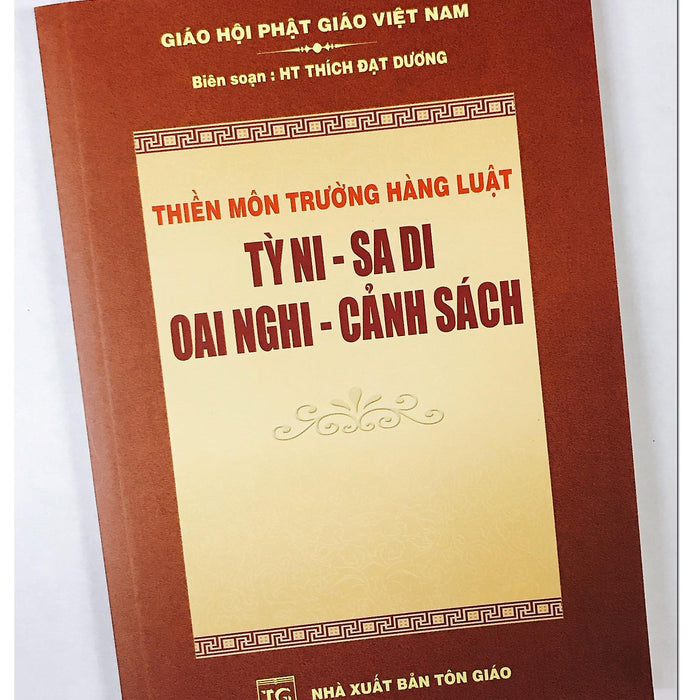 Thiền Môn Trường Hàng Luật -Tỳ Ni - Sa Di - Oai Nghi - Cảnh Sách Thiền Môn Trường Hàng Luật -Tỳ Ni - Sa Di - Oai Nghi - Cảnh Sách