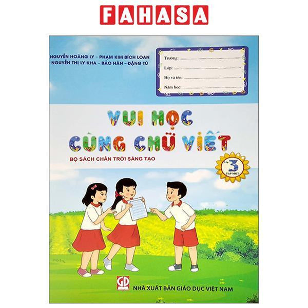 Vui Học Cùng Chữ Viết Lớp 3 - Tập 1 (Chân Trời Sáng Tạo) (2023)