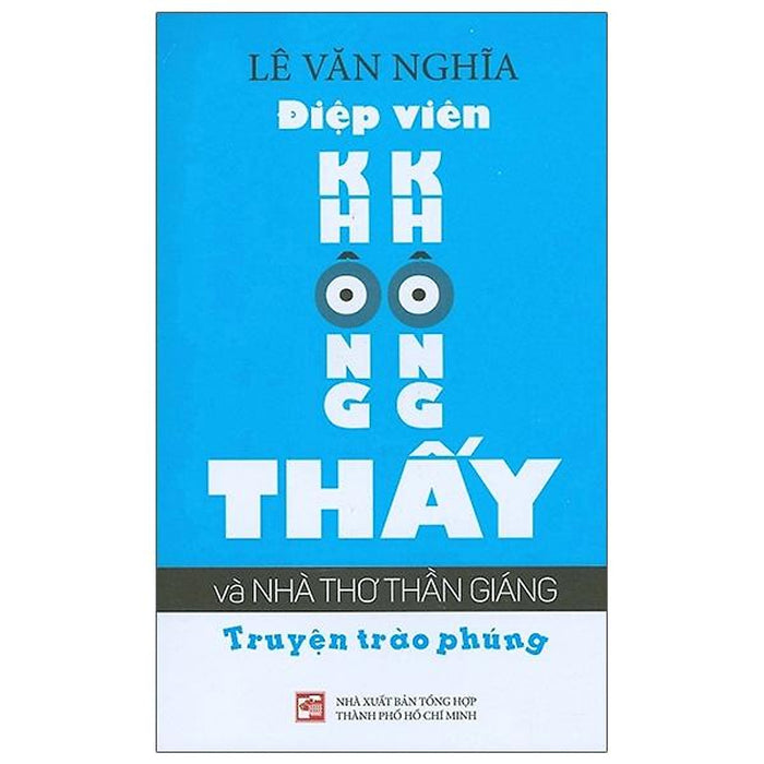 Điệp Viên Không Không Thấy Và Nhà Thơ Thần Giáng Điệp Viên Không Không Thấy Và Nhà Thơ Thần Giáng