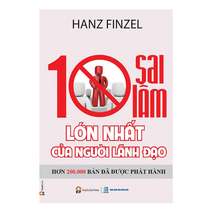10 Sai Lầm Lớn Nhất Của Người Lãnh Đạo 10 Sai Lầm Lớn Nhất Của Người Lãnh Đạo