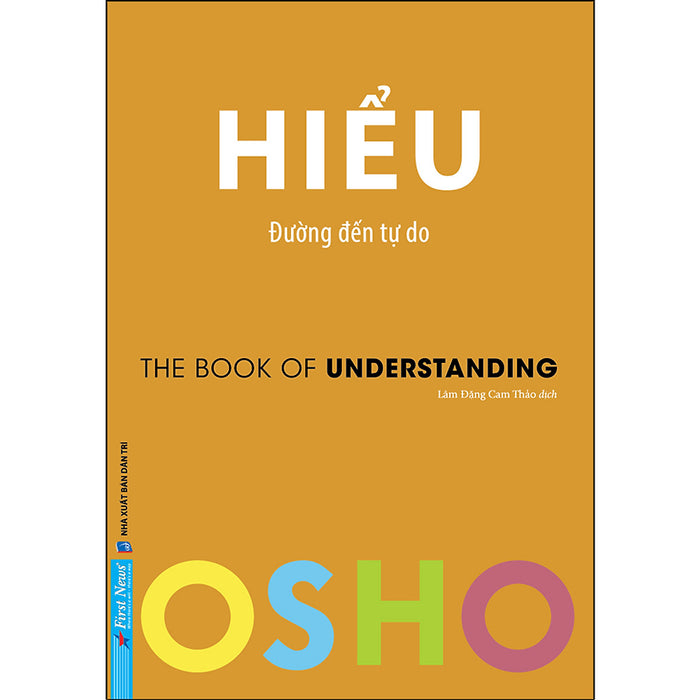 Sách Osho Hiểu - Đường Đến Tự Do Sách Osho Hiểu - Đường Đến Tự Do