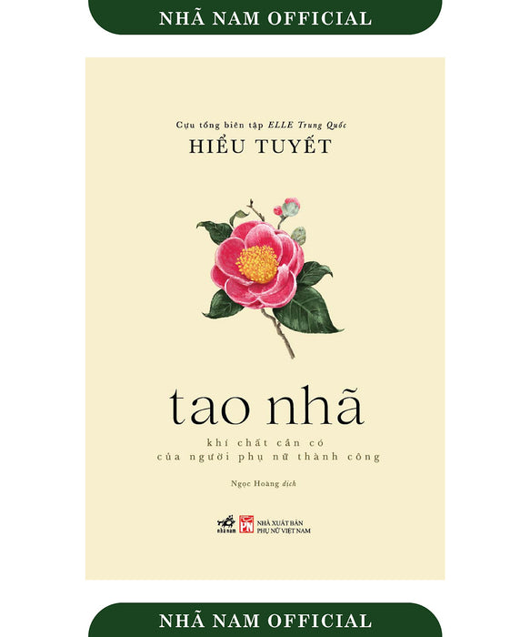 Sách - Tao Nhã: Khí Chất Cần Có Của Người Phụ Nữ Thành Công (Hiểu Tuyết) - Nhã Nam Official Sách - Tao Nhã: Khí Chất Cần Có Của Người Phụ Nữ Thành Công (Hiểu Tuyết) - Nhã Nam Official